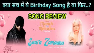 Saara Zamaana Song Review Moods with Melodies Khussh Himesh Reshammiya