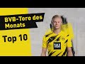 Haaland, Ricken & many more! | Top 10: BVB Goals of the Month