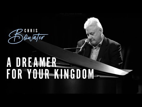 Chris Bowater | A Dreamer for Your Kingdom - Live at United Christian Broadcasters (UCB Exclusive)