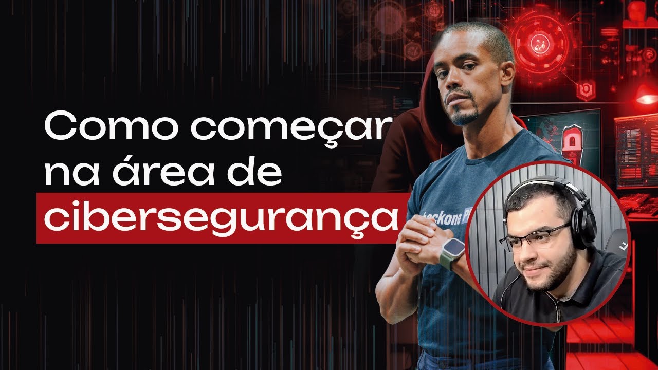 Como começar na área de Cibersegurança