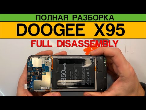 Doogee x95 - Complete Disassembly