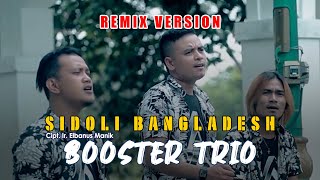 Download lagu Lagu Batak - Booster Trio - SIDOLI BANGLADESH - Remix Version mp3 Download lagu Lagu Batak - Booster Trio - SIDOLI BANGLADESH - Remix Version mp3