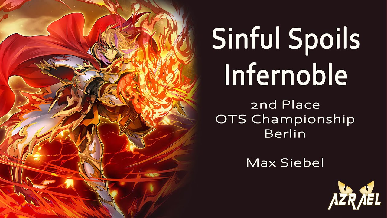 Infernoble Sinful Spoils - OTS Championship 2nd PLACE - Deck Profile - TEAM AZRAEL