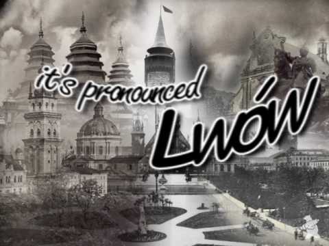 It`s pronounced Lwów - To wymawia się Lwów