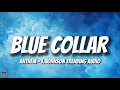 J Johnson Blue Collar Anthem Lyrics My Collar S Blue But My Neck Is Red