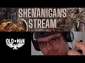 Shenanigans! The May 31th Experience - Community Livestream!