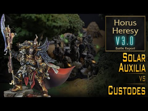 Custodes Vs Solar Auxilia - Horus Heresy 3.0 Battle Report - Age Of Darkness