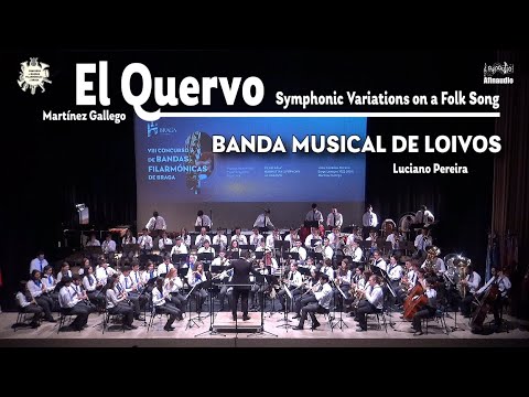 VIII CBFBraga - El Quervo - Martínez Gallego - Banda Musical de Loivos