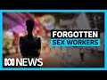 Sex Workers In Thailand Call For Their Industry To Be Legally Recognised ABC News