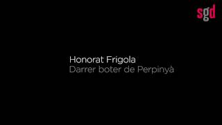 Honorat Frigola - Darrer boter de Perpinyà - Banyuls dels Aspres