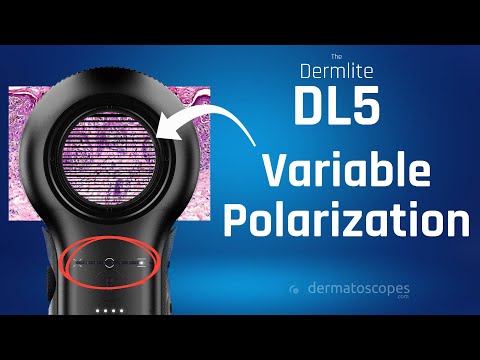 Dermlite DL5 - What Is Variable Polarization?