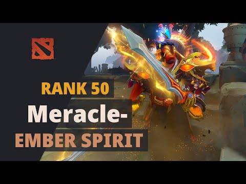 Meracle- (Rank 50) plays Ember Spirit Dota 2 Full Game