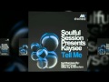 Soulful Session Presents Kaysee - Tell Me (Original ...