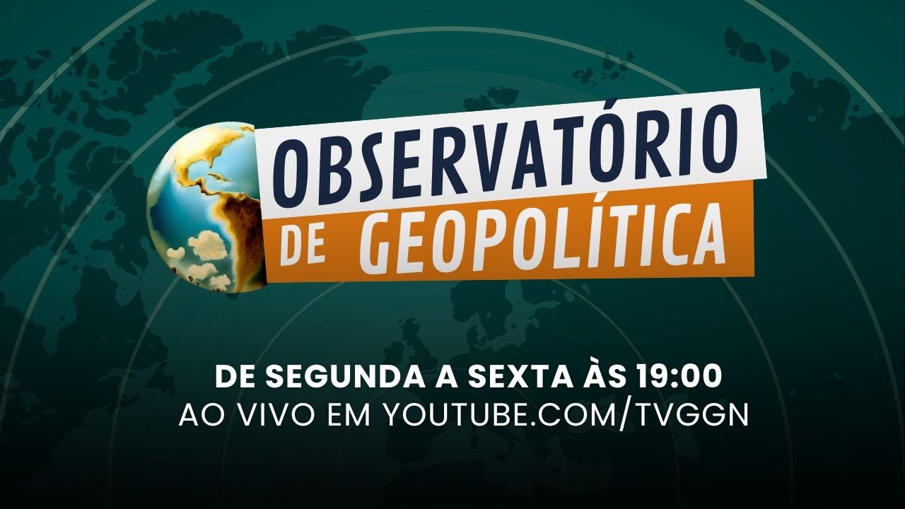 OBSERVATÓRIO DE GEOPOLÍTICA - TERÇA 17/03/26