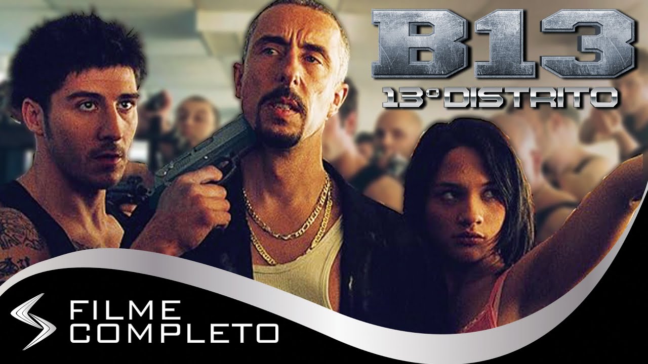B13 - 13º Distrito (2004) · Dublado Português -Assista a Filmes On-line Grátis