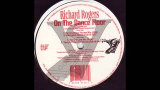 (1999) Richard Rogers - On The Dance Floor [Terry Hunter Disco House Mix]