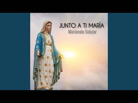Junto a Ti María