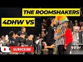 4DHW VS THE ROOM SHAKERS WHO REALLY WON ️