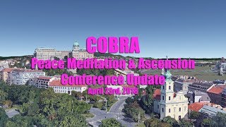 COBRA Peace Meditation & Ascension Conference Update 23.04.2018 video