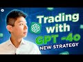 NEW ChatGPT-4o Changes Your Trading (100% PROFIT)