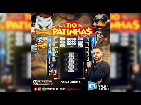 CD CARRETINHA TIO PATINHAS DO LEONEL DE PONTES E LACERDA-MT -  DJ IAGO BALA