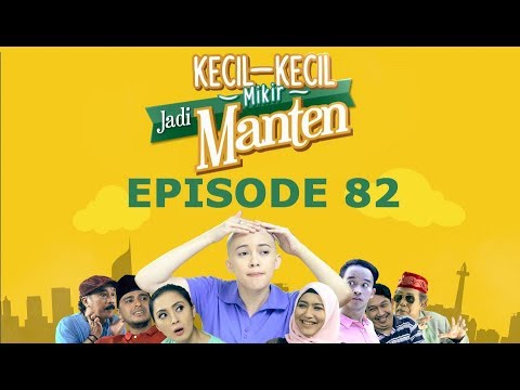 Kecil Kecil Mikir Jadi Manten Episode 82 part 2