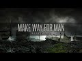 Make Way For Man Instruments