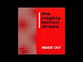 The Mighty Lemon Drops – Inside Out (Extended Version)