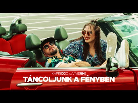 Kapriccio ft. Vivienne - Táncoljunk a fényben  (Official Music Video)