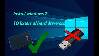 How to install windows 7 to an external hard drive/ssd