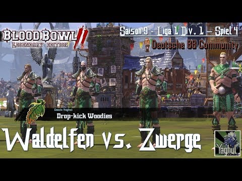 Bloodbowl 2 | Waldelfen vs. Zwerge | DBBL | Saison 9 Liga 1 Div.1 | Spiel 4