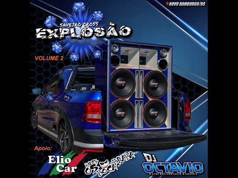 CD SAVEIRO CROSS EXPLOSÃO VOL 2 - DJ OCTÁVIO (link para baixar na descrição)