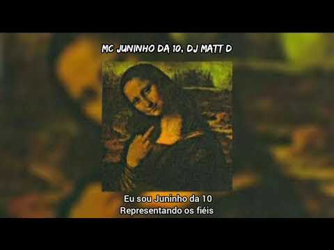 MC Juninho da 10, Dj Matt D (Prévia Letra, Nova 🔥)