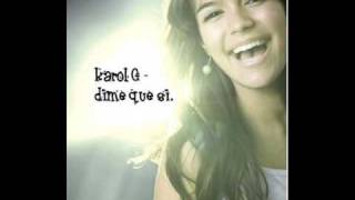 Karol G - Dime Que Si w. lyrics :)