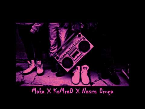 Maka Makson X KaMraD X Nasza Droga #makamakson