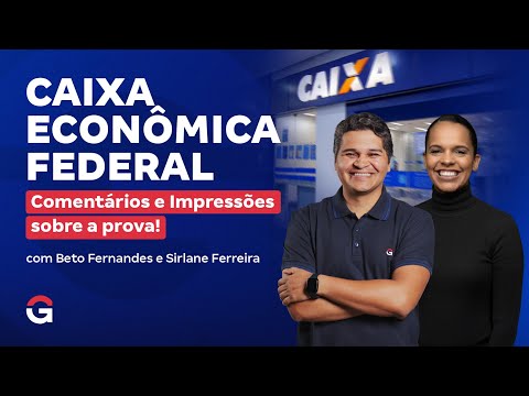 Concurso CAIXA | Comentários e Impressões sobre a prova!