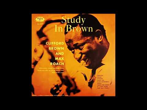 Clifford Brown And Max Roach × Study In Brown