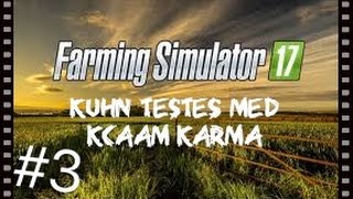 Kuhn maskiner testes - Farming Simulator 2017 Dansk EP 3