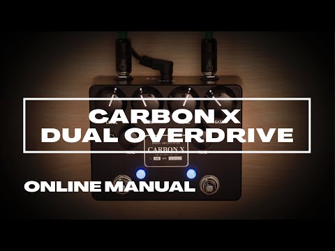 CARBON X Dual Overdrive ONLINE MANUAL