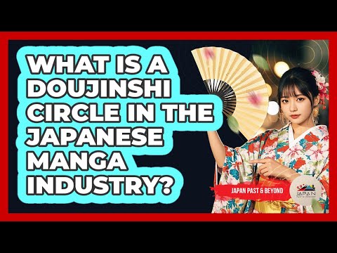 What Is A Doujinshi Circle In The Japanese Manga Industry? - Japan Past and Present