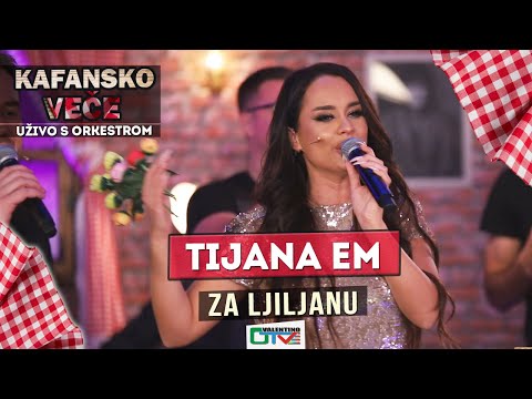 TIJANA eM - ZA LJILJANU | 2021| UZIVO | OTV VALENTINO