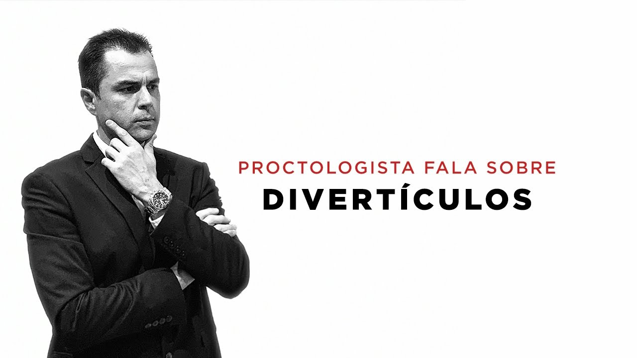 Proctologista fala sobre Divertículos!