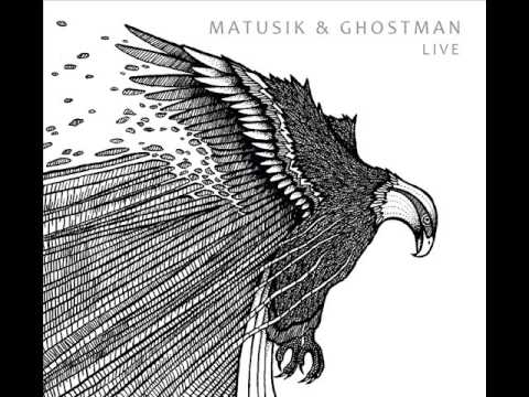 Matusik & Ghostman LIVE / December First