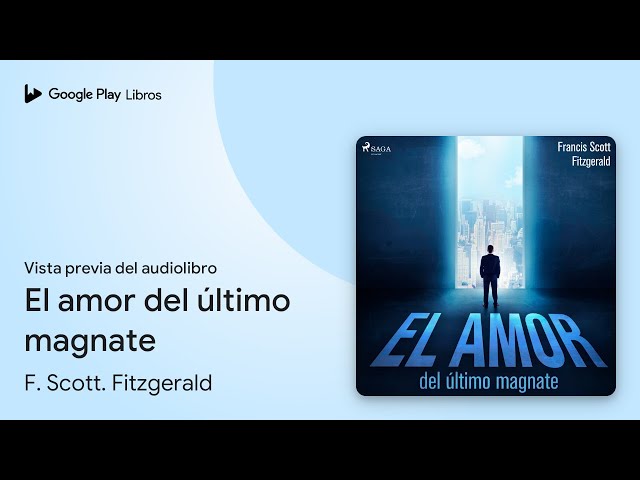 Vídeo relacionado con El amor del último magnate