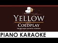 Coldplay - Yellow (Shorter & Slower Version) - HIGHER Key (Piano Karaoke Instrumental)