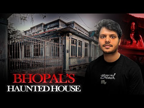 Bhopal’s Haunted House: What We Heard Inside Will Terrify You