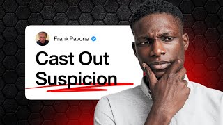 PFL-Cast Out Suspicion | Our Daily Scripture