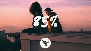 Loote - 85% (Lyrics) feat gnash