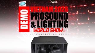 DEMO VIET NAM PROSOUND & LIGHTING WORLD SHOW 2026
