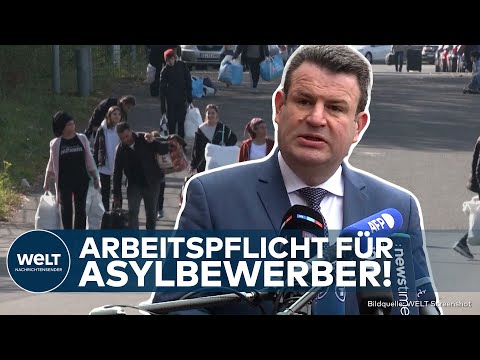 DEUTSCHLAND: "Menschen direkt in Arbeit bringen!" Hubertus Heil zur Arbeitspflicht für Asylbewerber